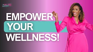 Empower Your Wellness