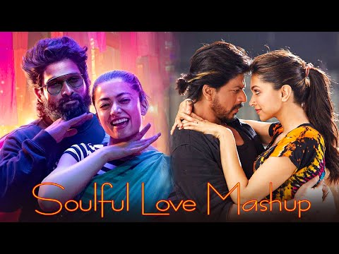 Soulful Love Mashup 2025 || Nonstop love mashup || Best Of Arijit Singh || Arijit Singh Jukebox