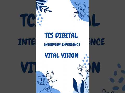 TCS Digital Interview Experience |  Vital Vision