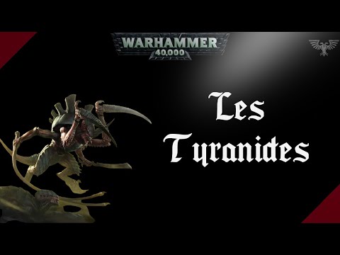 WARHAMMER 40K | Les Tyranides