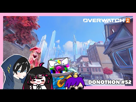 【 #DONOTHON 】#52 MABAR OVERWATCHHHH!!