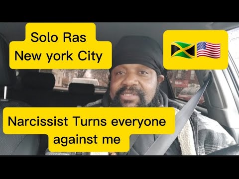 Narcissist  Turns everyone against me and what I did. Nyc 🇯🇲🇺🇸