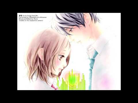 【Ry-mix】GReeeeN and whiteeeen - 愛唄 (Ai Uta) Duet Mix