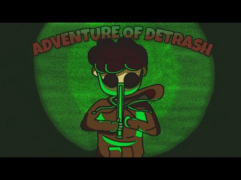 ADVENTURE OF DETRASH | Introduction | Animation | NOT YOUR TYPE