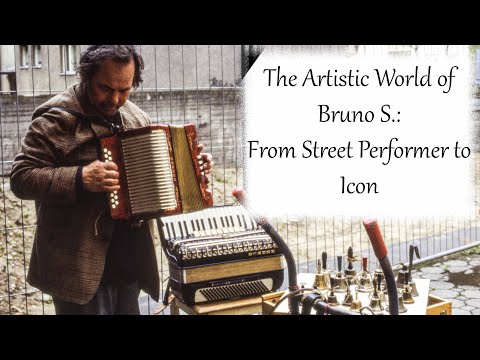 "Exploring the Artistic World of Bruno S.: From Street Performer to Icon"