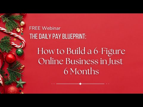 The Daily Pay Blueprint How to Build a 6 Figure Online Business in Just 6 Months!