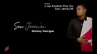 Sou Jenou'm - Stanley Georges [Lyrics video]