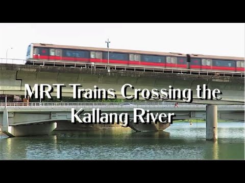 [SMRT] Trains Crossing the Kallang River