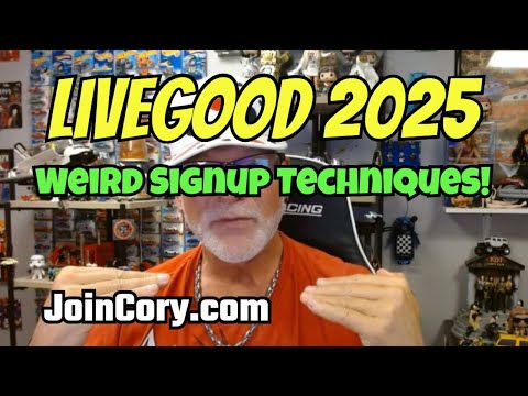 LIVEGOOD 2025: Weird Signup Techniques Work, Simple, Cheap!