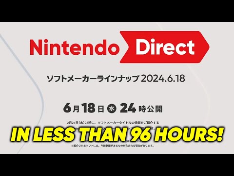 It's The 18th. Nintendo Direct In Just 4 Days!