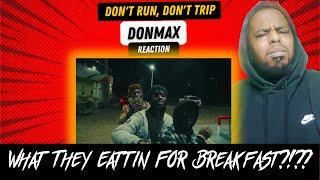 What They Eattin For Breakfast?!?? Donmax - Don't run, don't trip (freestyle) (official Music video)