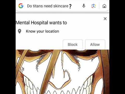 Google reaction on"Do titans need skincare?"#anime#attackontitanedit