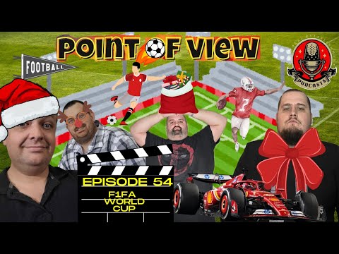 Point Of View - Episode 54: (F1)FA World Cup