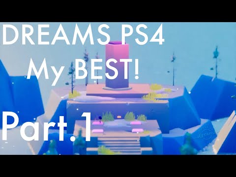 Dreams PS4: Gameplay #DreamsPS4 #MadeInDreams ドリームズユニバース Universe BEST Character FPS trailer music