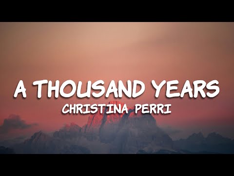 Christina Perri - A Thousand Years