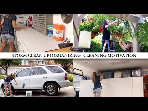 STORM CLEAN UP | ORGANIZING | CLEANING MOTIVATION