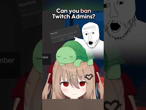 Can you Ban Twitch Admins?