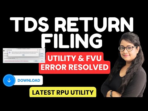 TDS Return filing latest RPU utility & FVU Error resolved | How to file TDS Return | 24Q | 26Q