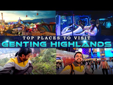 Top 10 places to visit in Genting Highlands | Tickets, Timings & all Tourist Places Genting Highland