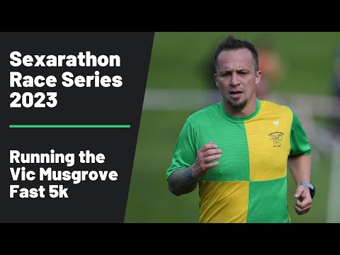 Sexarathon Race Series 2023 - Running the Vic Musgrove Fast 5k