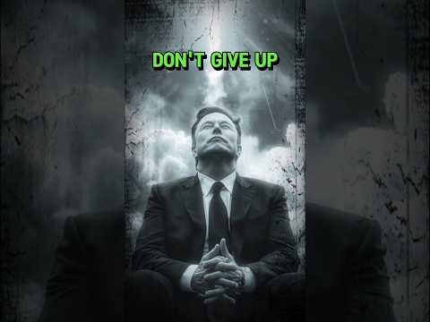 Don't give up | Elon musk motivation #motivation #mindset #inspiration #dontgiveup #success #phonk