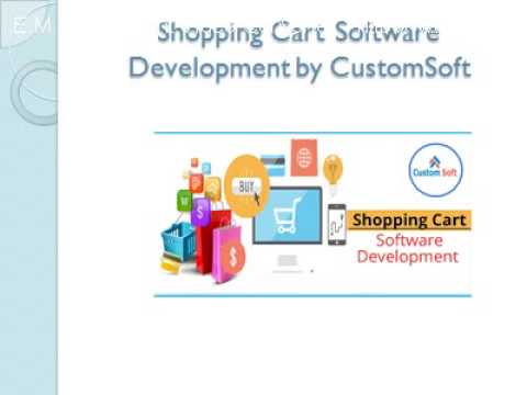 Shopping Cart Software Development by CustomSoft