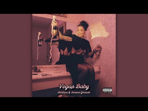 Kehlani - Vegas Baby ft. Ariana Grande (Audio)