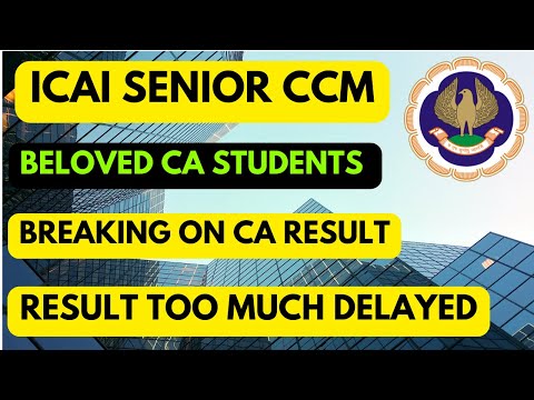 |ICAI Senior CCM Beloved CA Students Breaking News For Upcoming CA Result May / June 24|