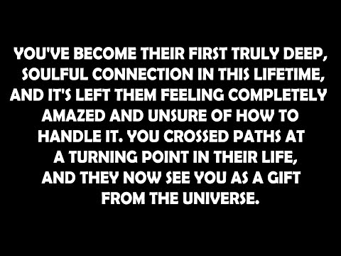 You are their first deep soul connection, and it's making them feel overwhelmed. Twin Flame Reading"