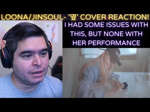 LOONA/Jinsoul - '이달의 소녀 진솔 "옆" COVER (원곡 - PL (피엘)) REACTION!