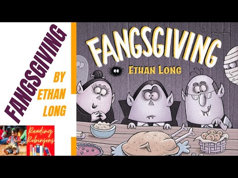 Fangsgiving by Ethan Long | A THANKSGIVING Read Aloud