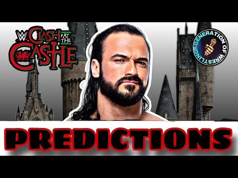 WWE CLASH AT THE CASTLE PREDICTIONS :GENERATION OF WRESTLING PODCAST