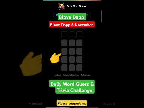 6 November Blove Dapp Daily Word Guess today & trivia challenge #blovedapp #wordguess #cryptomews