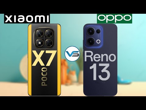 Oppo Reno 13 5G VS X7 5G | X7 5G VS Oppo Reno 13 5G | Oppo Reno 13 Series