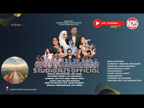 Live Stream N25 STUDIO OFFICIAL RESEPSI NURISA YANTI S,TR.AKP & GALIH DARMAWAN