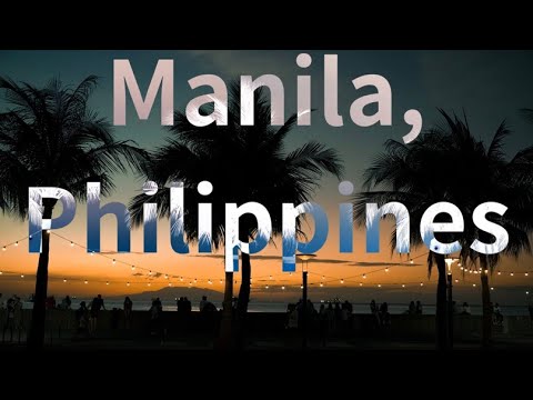 菲律賓 馬尼拉,度假旅遊去 Manila, Philippines,Southeast Asia travel