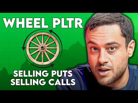 PLTR: Wheel Strategy, Selling Puts and Covered Calls