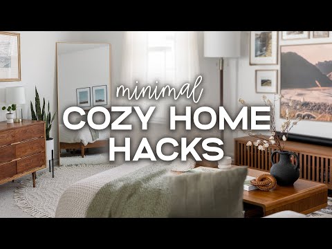 13 COZY HOME HACKS 🕯 | Tips + Inspiration To Make Your Home Cozy (But Not Cluttered)