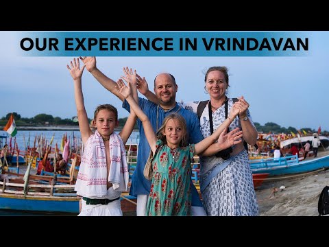 Our Experience in Vrindavan | I Love Mayapur