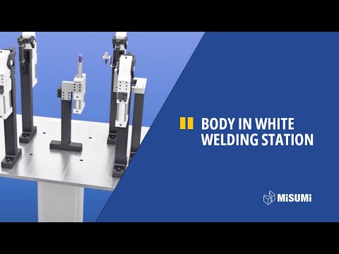 Solution for welding station for the Body-in-white production - MISUMI Europe Automotive