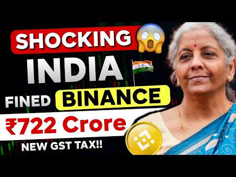 🛑 India Users Big News - Fined Binance ₹722 Crore Rupees!! | New GST TAX |  Bitcoin Pump Today