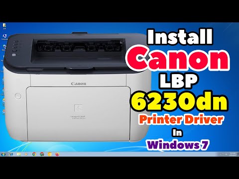 How to Download & Install Canon lbp 6230dn Printer Driver in Windows 7 PC or Laptop Manually