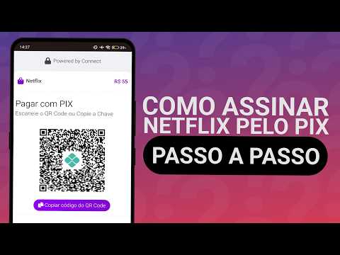 COMO PAGAR NETFLIX PELO PIX (FÁCIL)