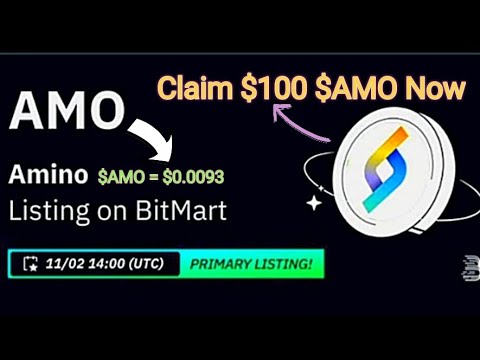 Amino Rewards Listed on Bitmart Exchange | Claim 100 Amino Token ($AMO)  Airdrop | Amino Price