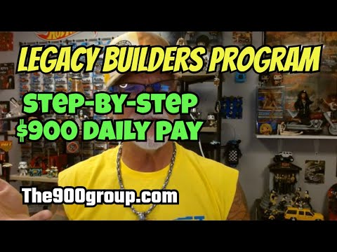 LEGACY BUILDERS PROGRAM: Fulltime Pay Working 2 Hours Daily