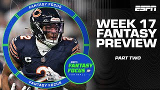 Week 17 Preview: Part 2! | Fantasy Focus