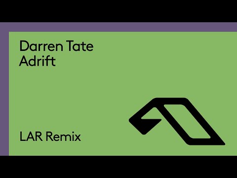 Darren Tate - Adrift (LAR Remix)