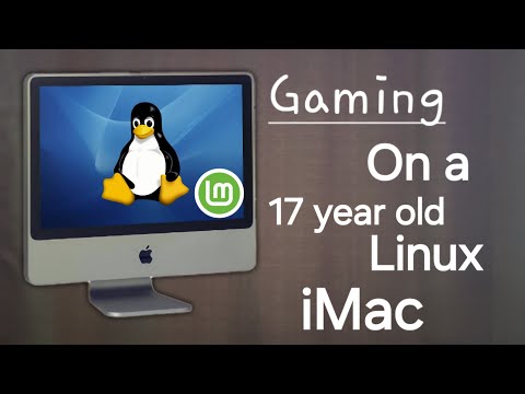 Gaming on my 17 year old Linux iMac