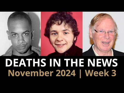 Who Died: November 2024 Week 3 | News