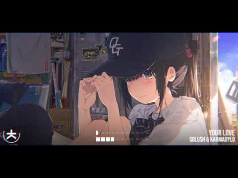 SoLush & Karmadylo - your love (feat. OweO) (TsukiMioku Remix)